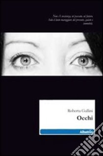 Occhi libro di Gullini Roberta