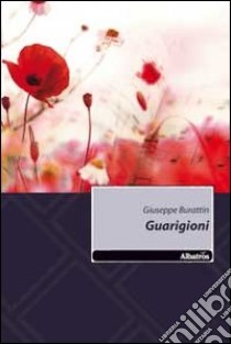 Guarigioni libro di Burattin Giuseppe