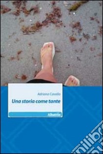 Una storia come tante libro di Cavallo Adriana