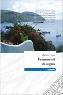 Frammenti di sogno libro di Censi Michele