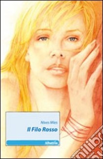 Il filo rosso libro di Mies Nives