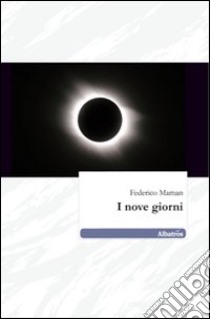 I nove giorni libro di Maman Federico