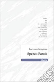 Spezzo parole libro di Semprini Lorenzo