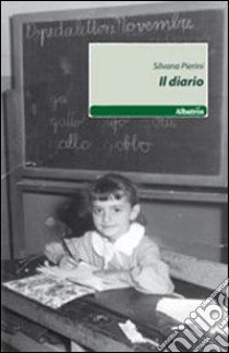 Il diario libro di Pierini Silvana