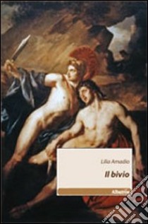 Il bivio libro di Amadio Lilia