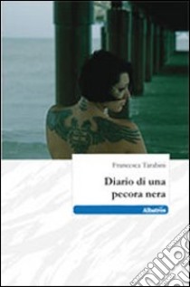 Diario di una pecora nera libro di Tarabini Francesca