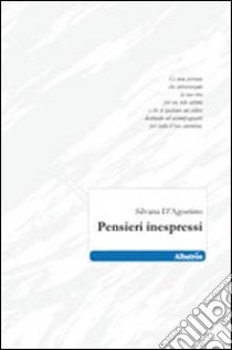 Pensieri inespressi libro di D'Agostino Silvana