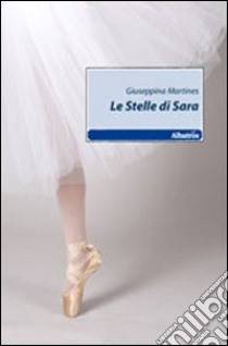 Le stelle di Sara libro di Martines Giuseppina