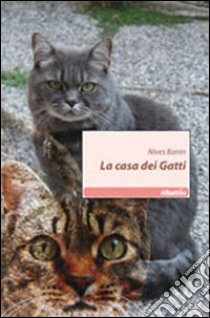 La casa dei gatti libro di Banin Nives