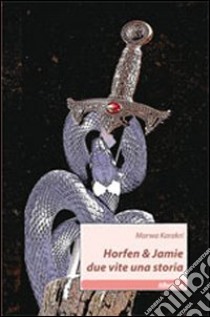 Horfen & Jamie due vite una storia libro di Karakri Marwa