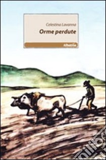 Orme perdute libro di Lavanna Celestina