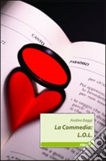 La commedia. L.O.L. libro di Baggi Andrea