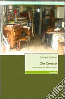 Zio Cerasa libro di Guarino Gabriele