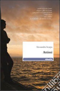 Attimi libro di Scarpa Alessandra