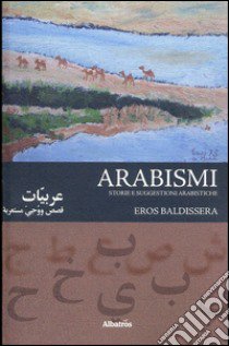 Arabismi libro di Baldissera Eros