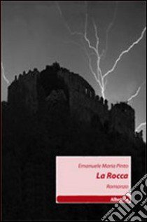 La rocca libro di Pinto Emanuele M.