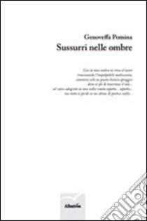 Sussurri nelle ombre libro di Pomina Genoveffa