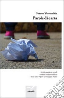 Parole di carta libro di Verecchia Serena