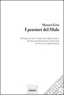 I pensieri del male libro di Gori Monica