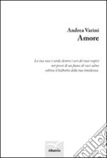 Amore libro di Varini Andrea