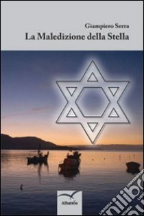 La maledizione della stella libro di Serra Giampiero