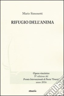 Rifugio dell'anima libro di Simonetti Mario