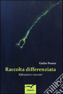 Raccolta differenziata libro di Pomar Giulio