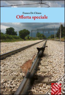 Offerta speciale libro di De Chiara Franco