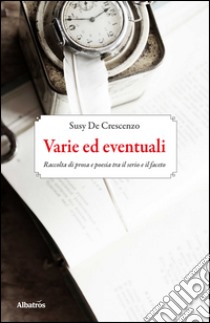 Varie ed eventuali libro di De Crescenzo Susy