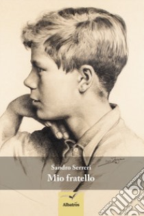 Mio fratello libro di Serreri Sandro