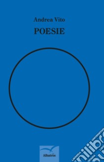 Poesie libro di Vito Andrea