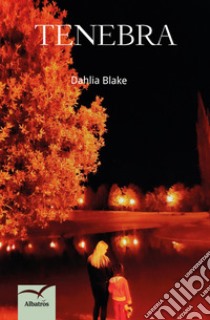 Tenebra libro di Blake Dahlia