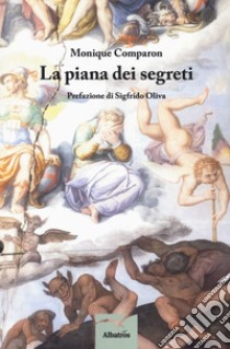 La piana dei segreti libro di Comparon Cardelli Monique