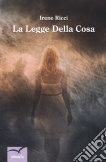 La legge della cosa libro di Ricci Irene