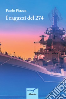 I ragazzi del 274 libro di Piazza Paolo