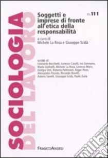 Soggetti e imprese di fronte all'etica della responsabilità libro di La Rosa M. (cur.); Scidà G. (cur.)