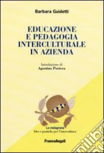 Educazione e pedagogia interculturale in azienda libro di Guidetti Barbara