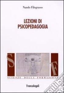 Lezioni di psicopedagogia libro di Filograsso Nando