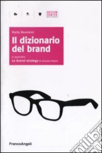 Il Dizionario del brand libro di Neumeier Marty