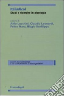 Italiaalcol. Studi e ricerche in alcologia libro