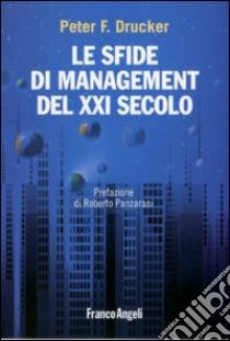 Le sfide di management del XXI secolo libro di Drucker Peter F.