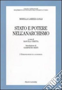 Stato e potere nell'anarchismo libro di Larizza Lolli Mirella; Ceretta M. (cur.)