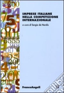 Imprese italiane nella competizione internazionale libro di De Nardis S. (cur.)