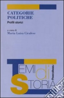 Categorie politiche. Profili storici libro di Cicalese M. L. (cur.)