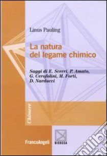 La natura del legame chimico libro di Pauling Linus