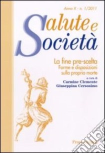 La fine pre-scelta. Forme e disposizioni sulla propria morte libro di Clemente C. (cur.); Cersosimo G. (cur.)