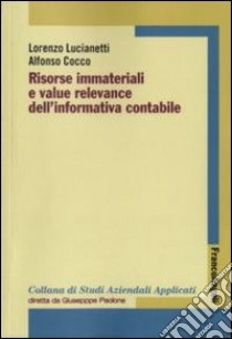 Risorse immateriali e value relevance dell'informativa contabile libro di Lucianetti Lorenzo; Cocco Alfonso