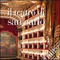 Il teatro di San Carlo. Ediz. illustrata libro di Valente L. (cur.)