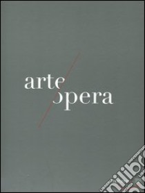 Memus. Opera ad arte. Arte all'opera. Catalogo della mostra (Napoli, 1 ottobre 2011-1 febbraio 2012). Ediz. illustrata libro di Valente L. (cur.)