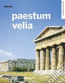 Paestum. Velia. Guida breve. Ediz. spagnola libro